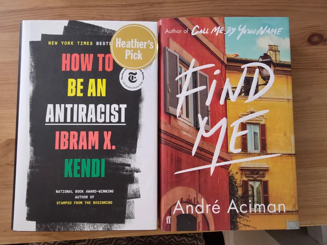 How to Be an Antiracist by Kendi Find Me by Aciman