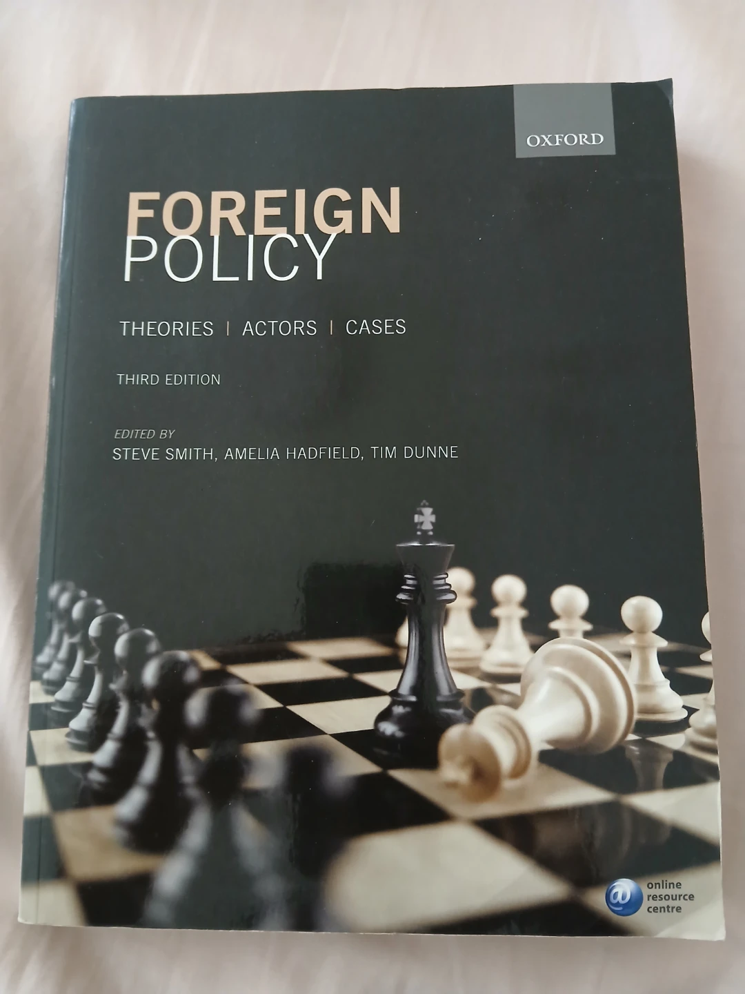 Foreign Policy: Theories, Actors, Cases, Third Edition