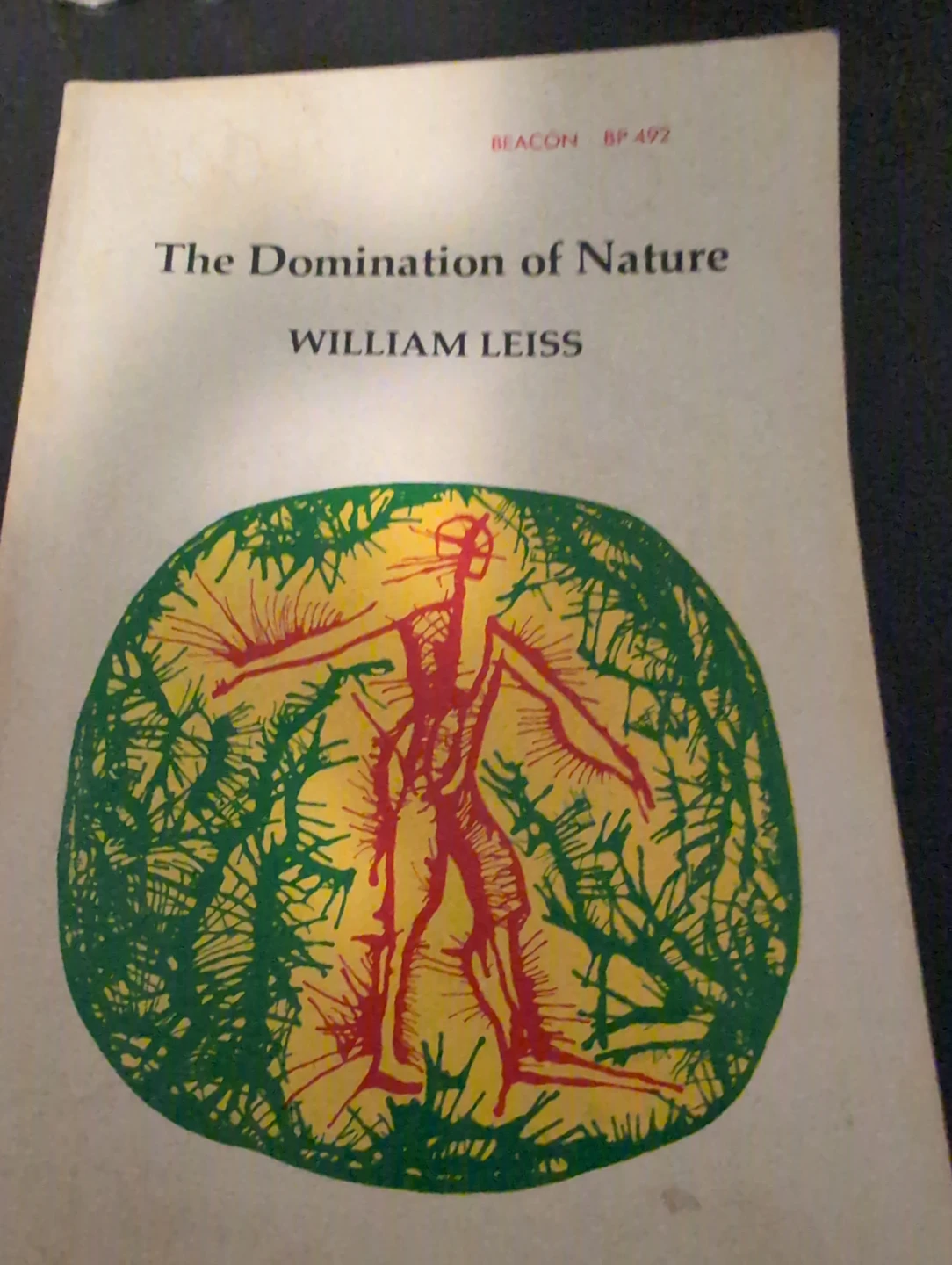 The Domination of Nature by William Leiss - Book