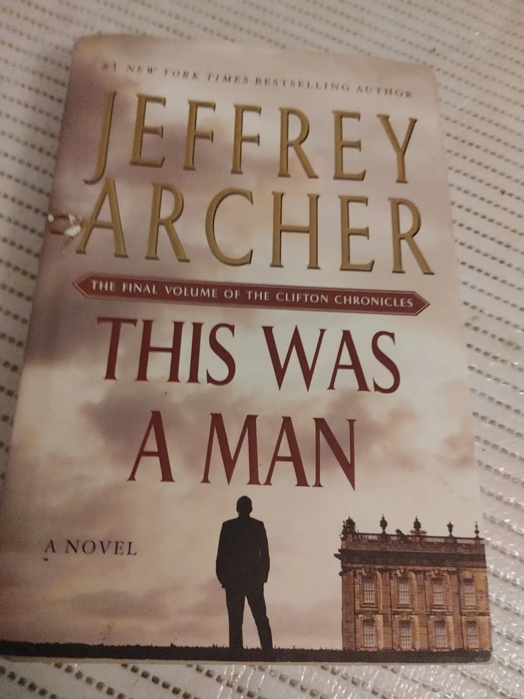 Jeffrey Archer "This Was A Man" The Clifton Chronicles Novel
