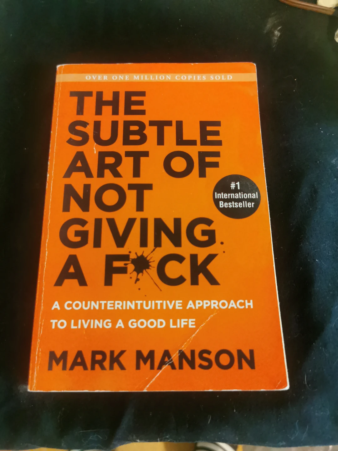 The Subtle Art of Not Giving a F*ck by Mark Manson