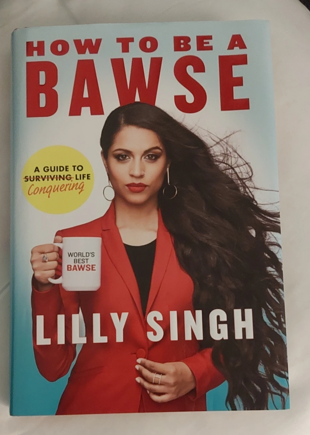 How to Be a Bawse by Lilly Singh