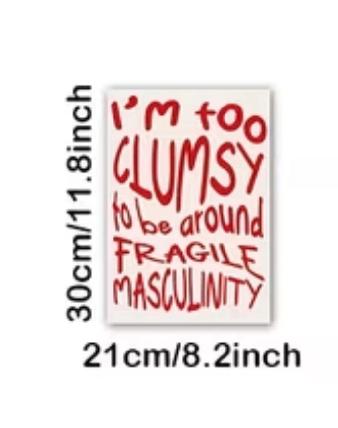 Canvas Poster - I'm too clumsy to be around fragile masculinity - photo 2