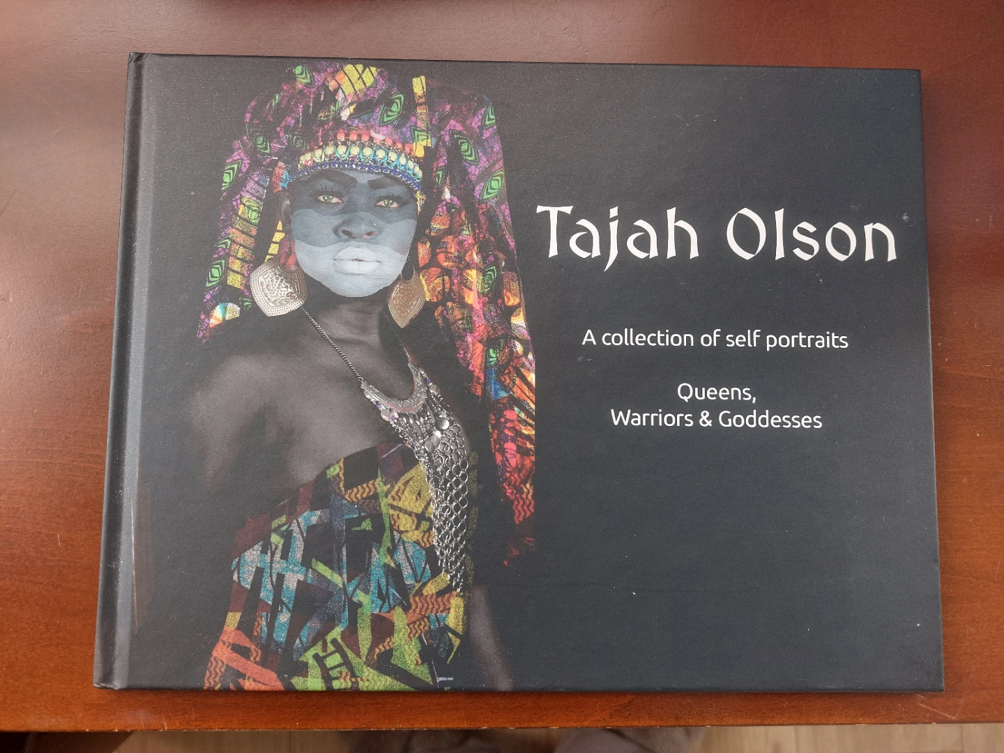 Tajah Olson: Queens, Warriors & Goddesses Photography Book
