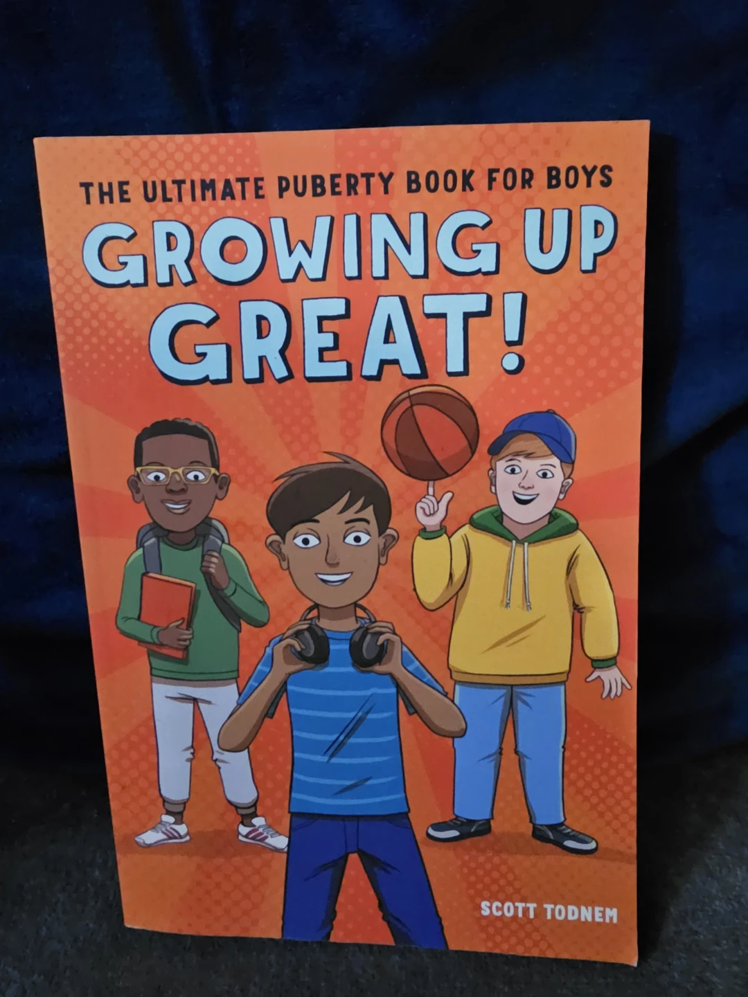 Growing Up Great! The Ultimate Puberty Book for Boys