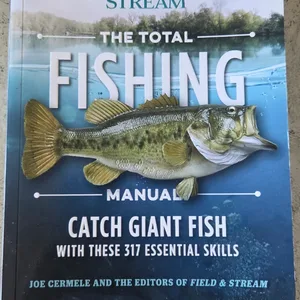 Field & Stream The Total Fishing Manual