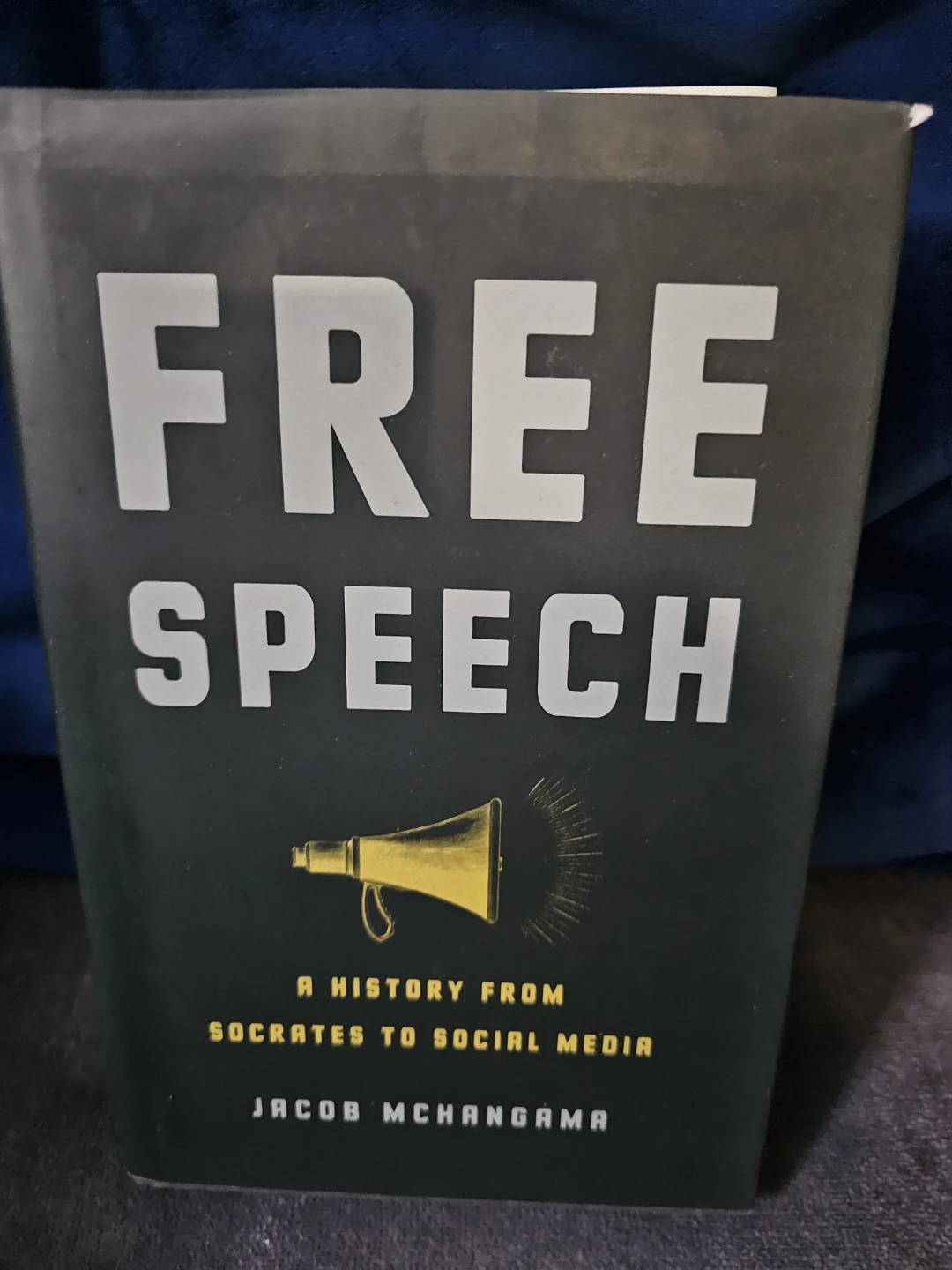 Free Speech: A History from Socrates to Social Media