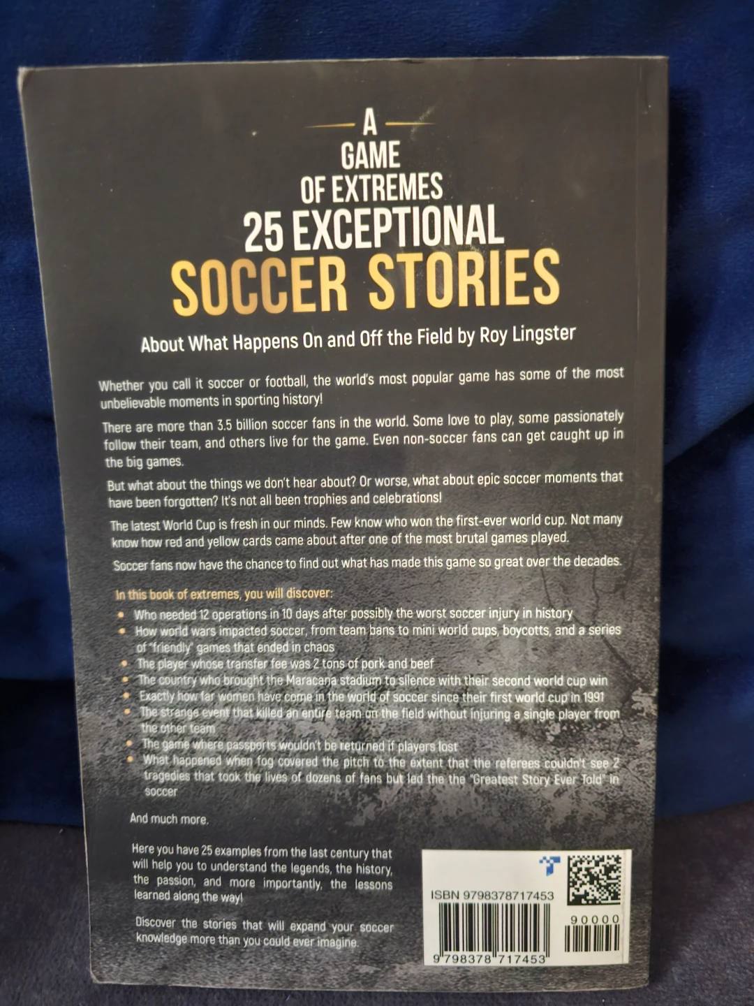 A Game of Extremes: 25 Exceptional Soccer Stories - photo 3