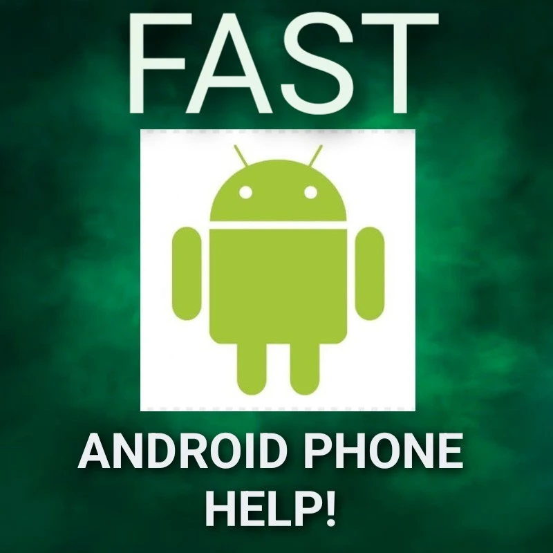 FAST CHEAP OVER THE PHONE ANDROID SMARTPHONE HELP!