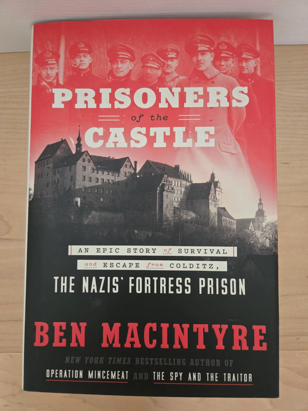 Prisoners of the Castle: The Nazis' Fortress Prison