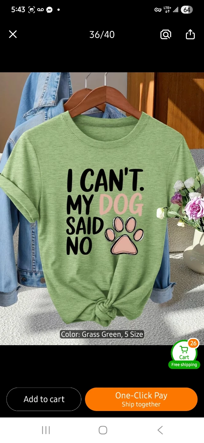 NEW Graphic T-Shirt "I Can't My Dog Said No" 🐶