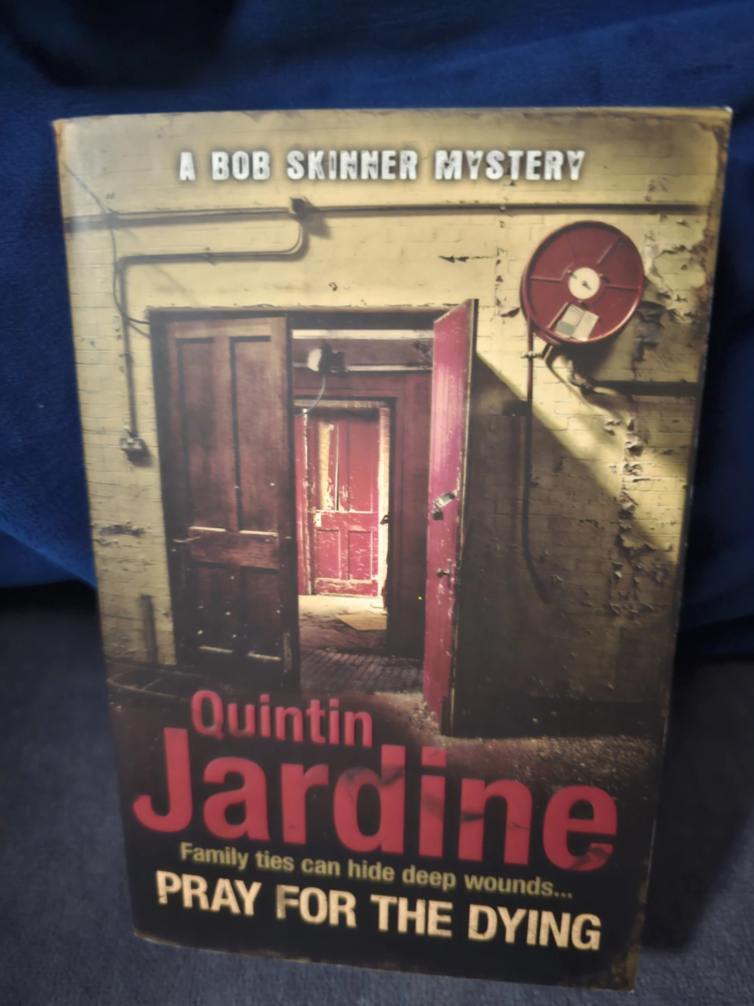 Quintin Jardine Pray for the Dying Bob Skinner Mystery Novel
