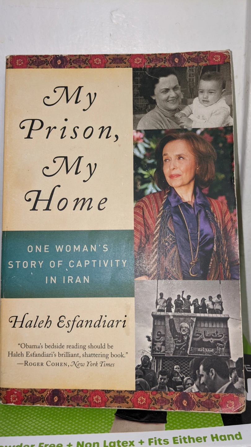 My Prison, My Home: One Woman's Story of Captivity in Iran