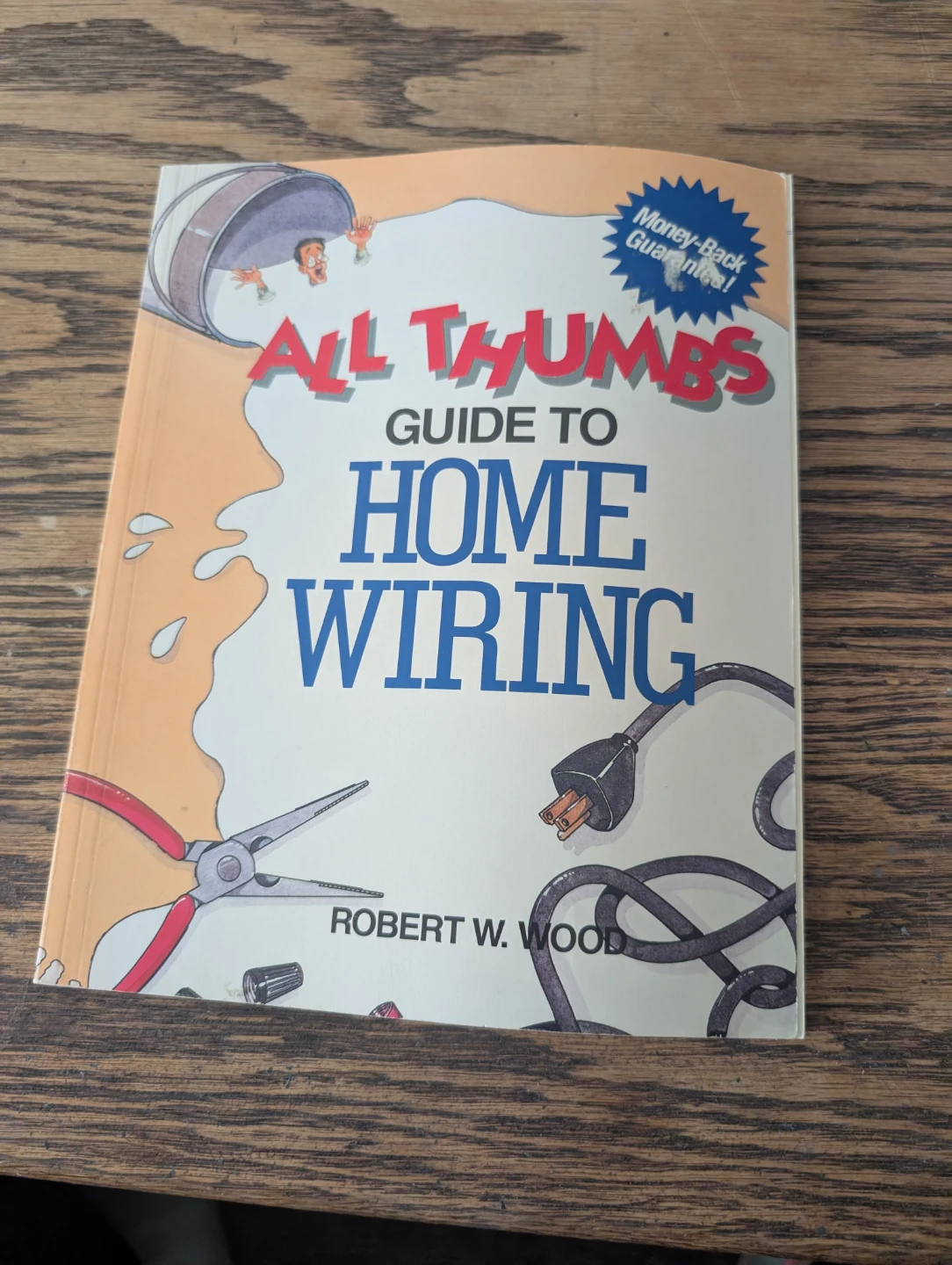 All Thumbs Guide to Home Wiring by Robert W. Wood