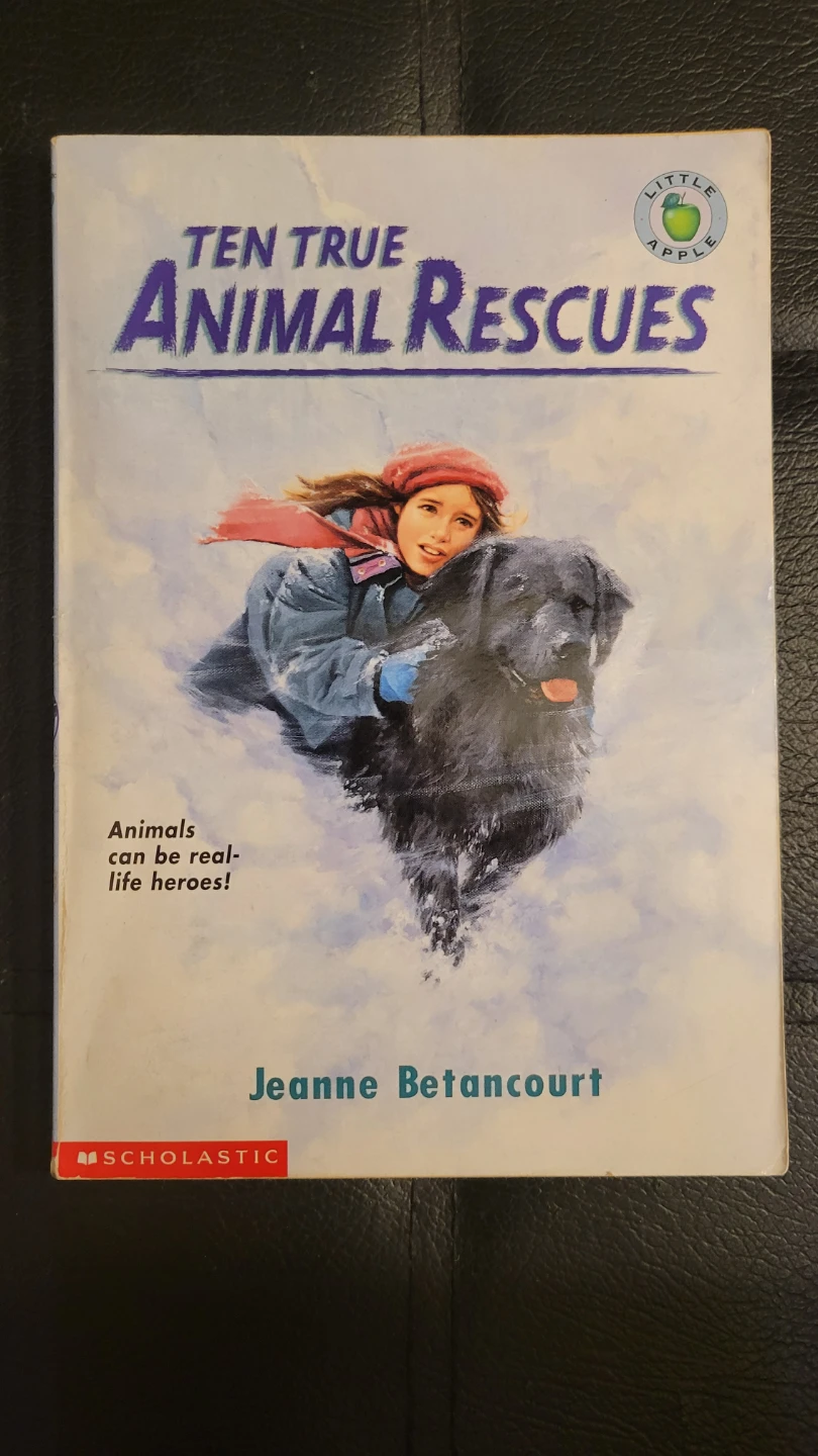 Ten True Animal Rescues by Jeanne Betancourt ⚽
