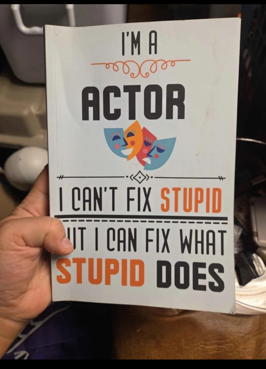 Funny 'I'm an Actor' Notebook
