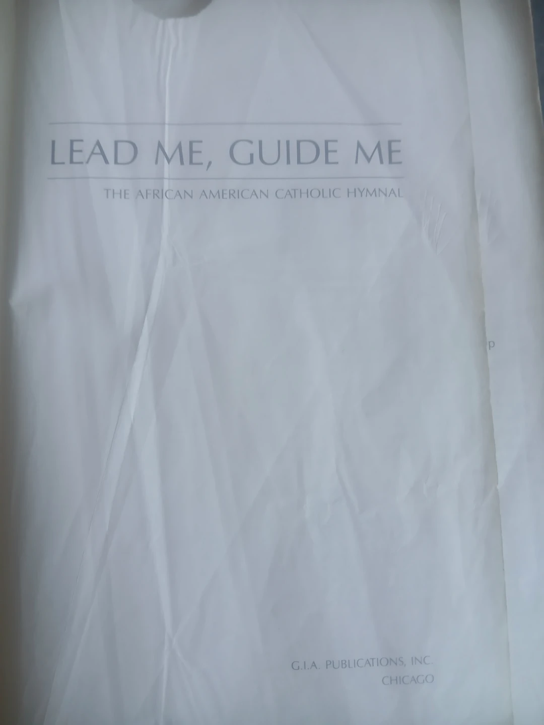 Lead Me, Guide Me: The African American Catholic Hymnal - photo 2