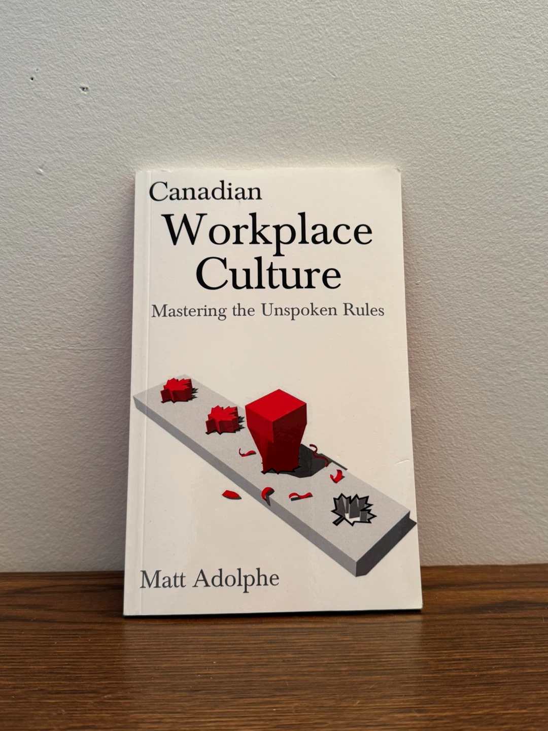 Canadian Workplace Culture by Matt Adolphe