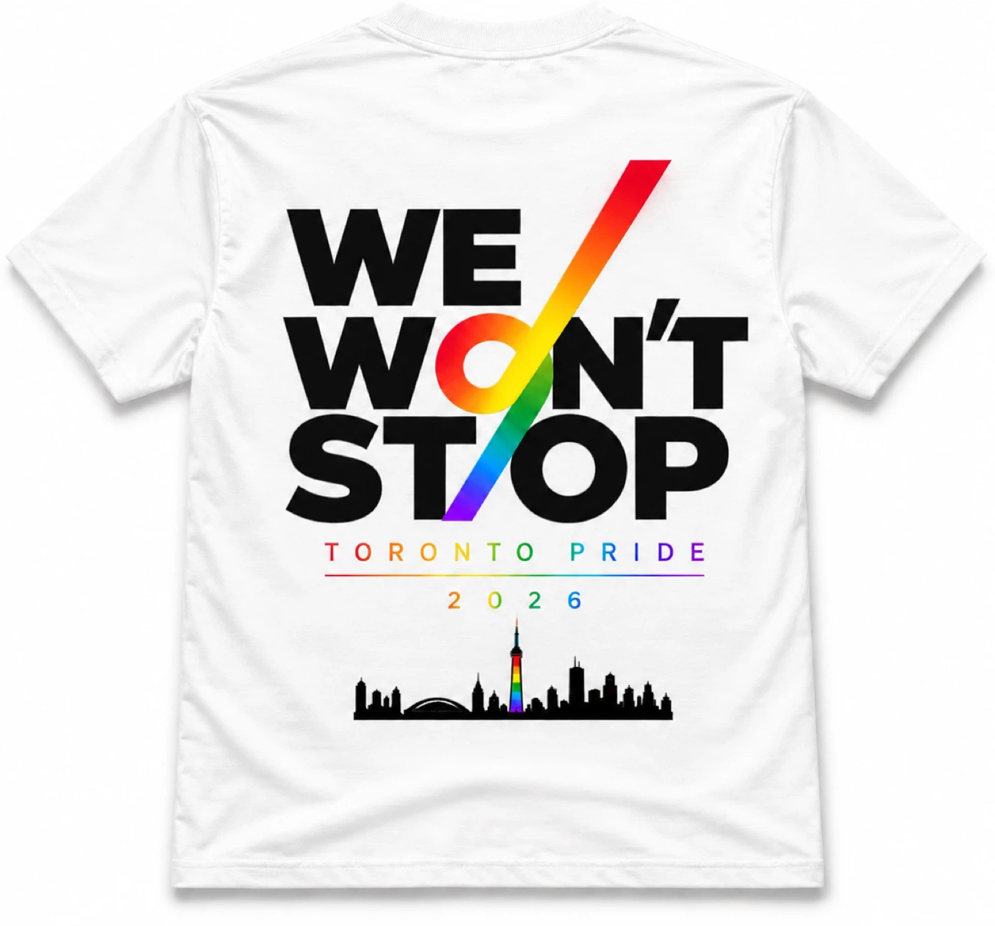 Toronto Pride "We Won't Stop" T-Shirt