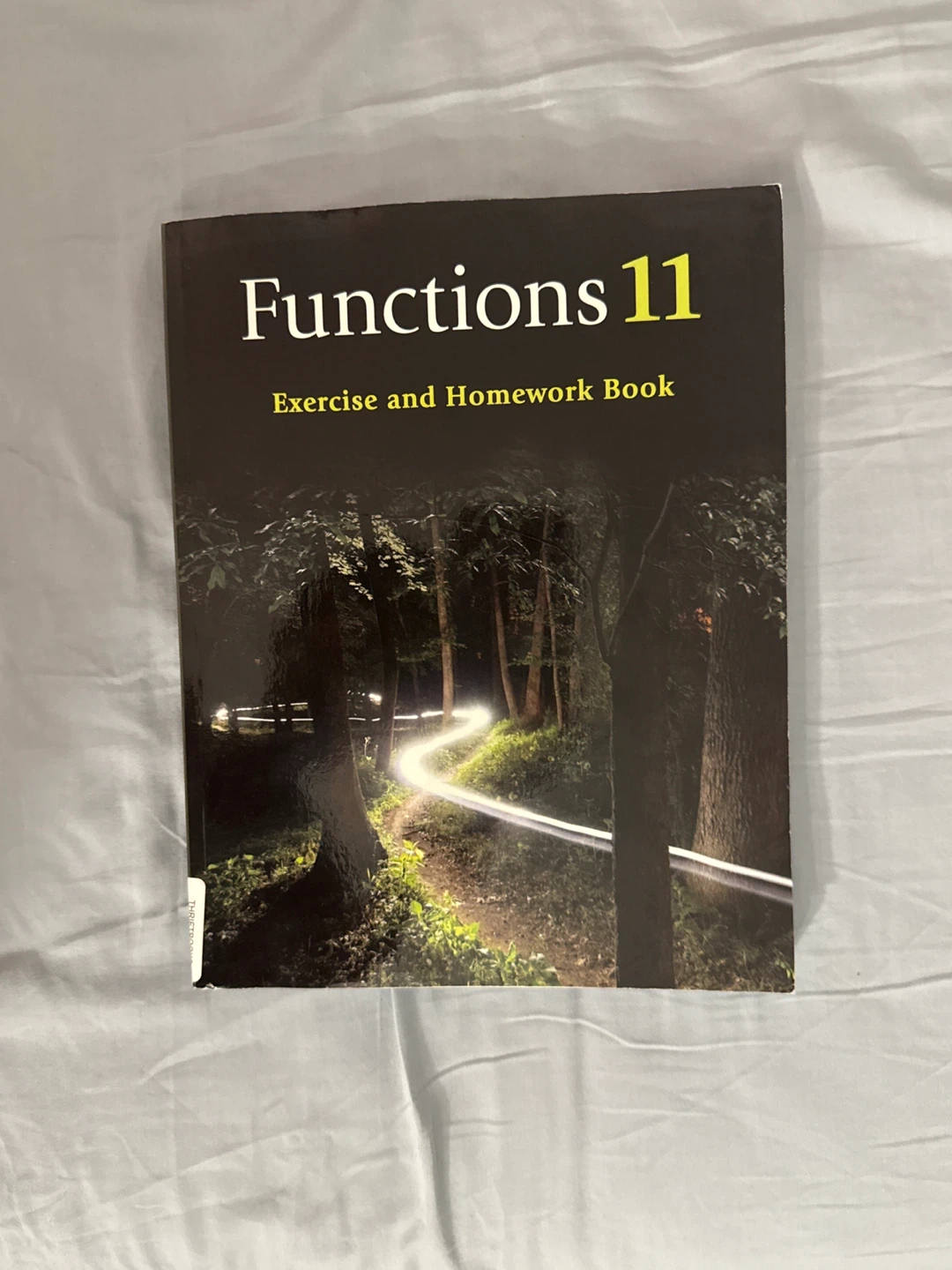 Functions 11 Exercise and Homework Book by Toni Lenjosek