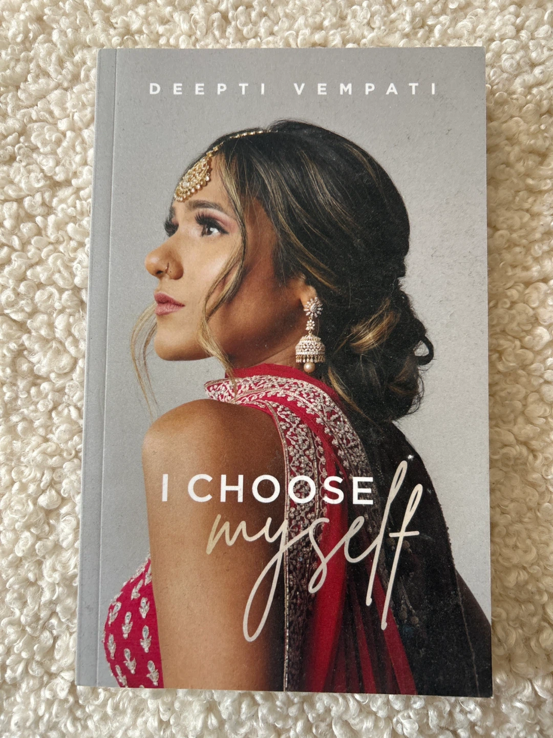 I Choose Myself by Deepti Vempati