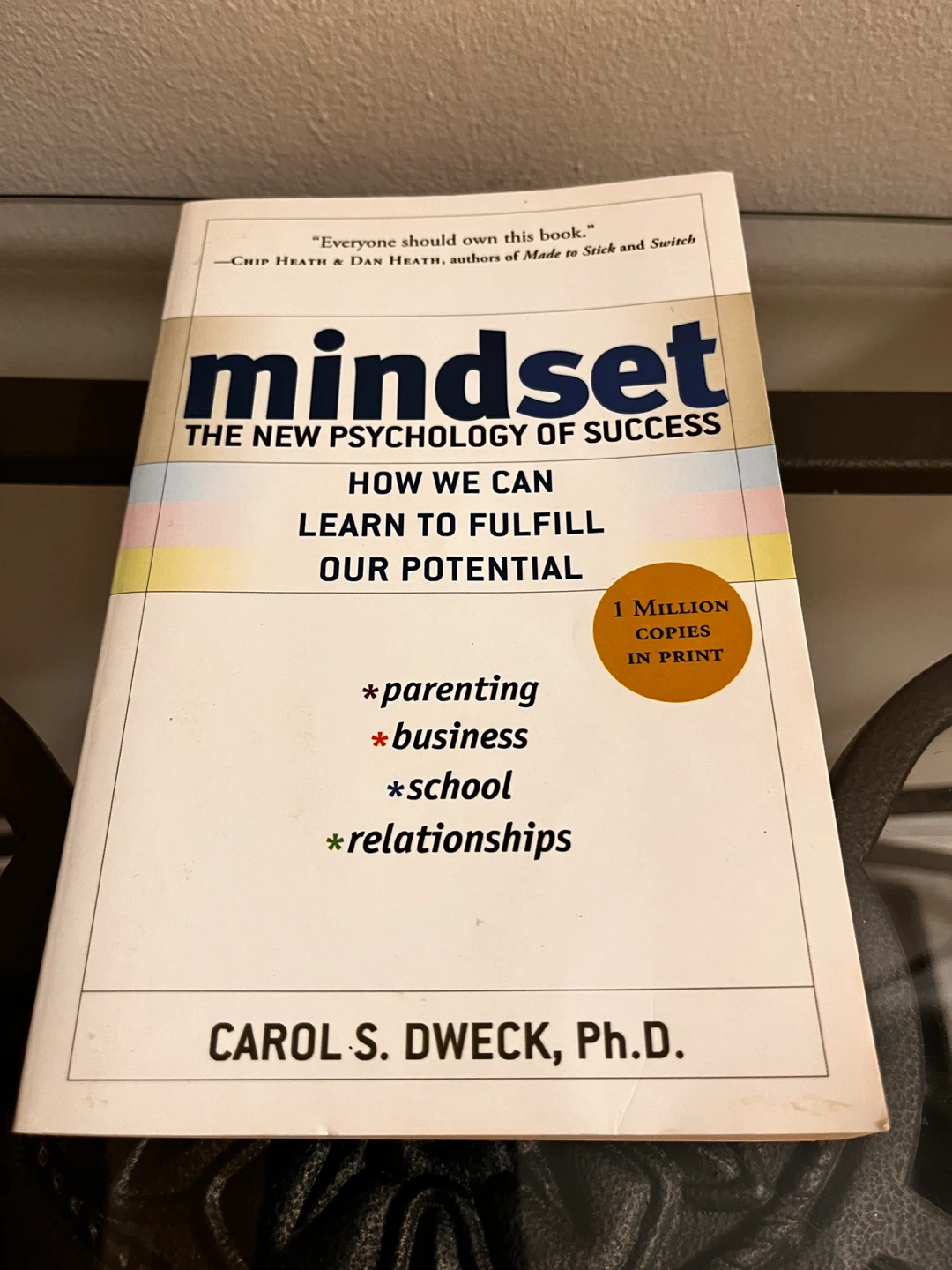 Mindset: The New Psychology of Success by Carol S. Dweck