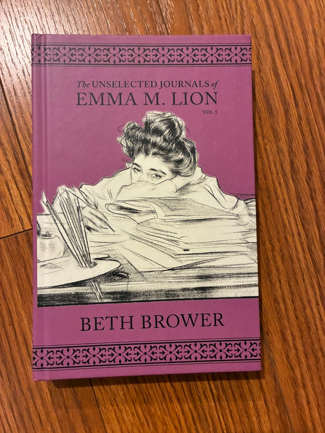 The Unselected Journals of Emma M. Lion Vol. 5 by Beth Brower