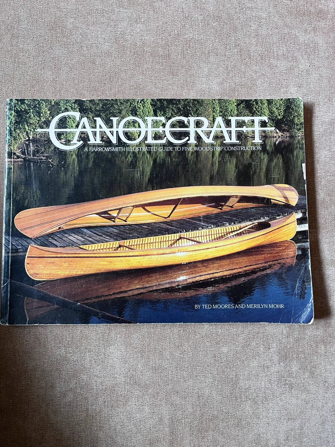 Canoecraft: A Guide to Fine Woodstrip Construction
