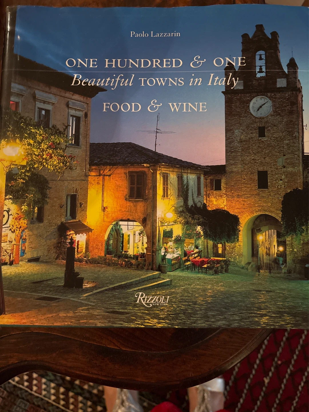 One Hundred & One Beautiful Towns in Italy Food & Wine Book