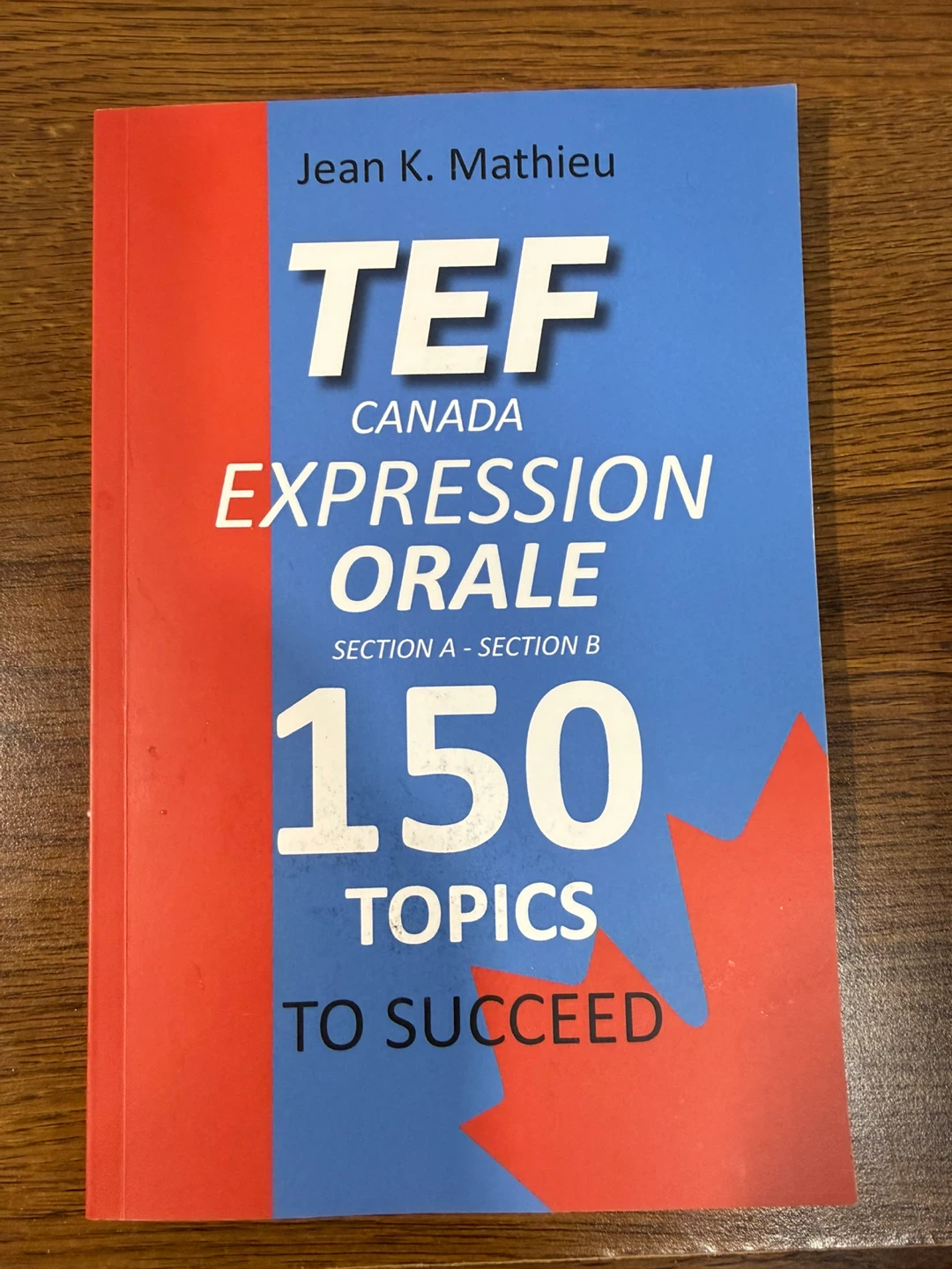 TEF Canada Expression Orale 150 Topics Book - photo 4