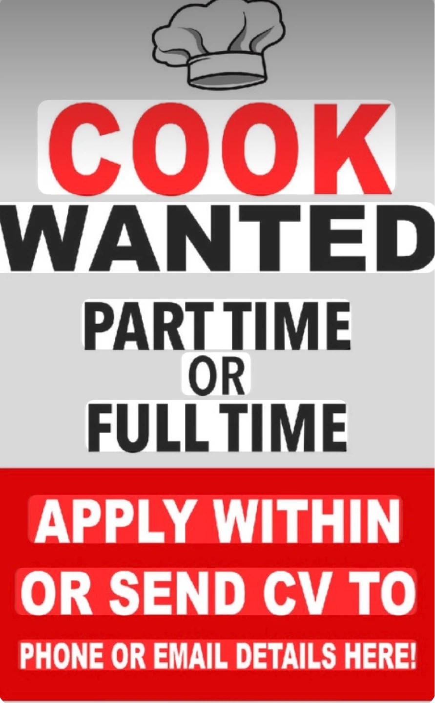 Cook Wanted - Part Time or Full Time