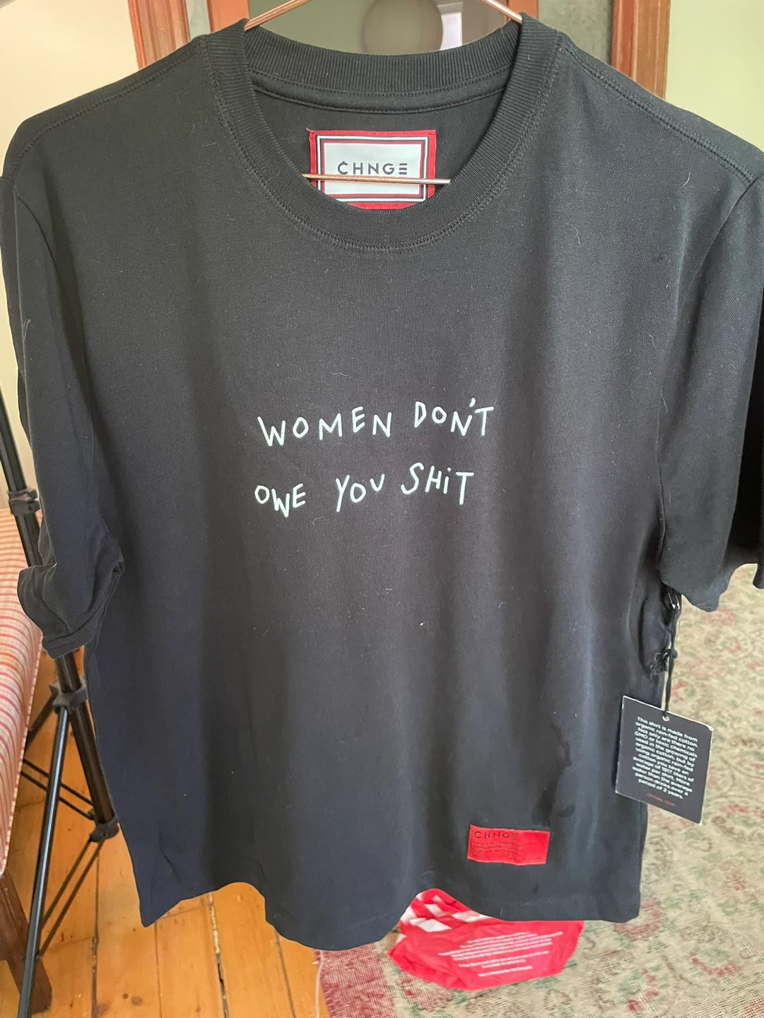 CHNGZ "Women Don't Owe You Shit" Graphic T-Shirt