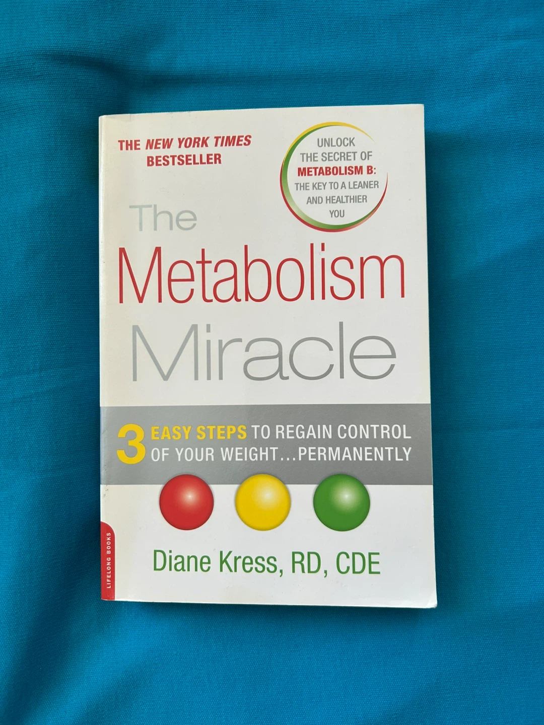 The Metabolism Miracle by Diane Kress, RD, CDE