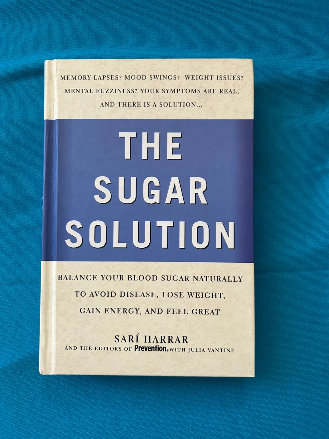 The Sugar Solution by Sari Harrar - Balance Your Blood Sugar