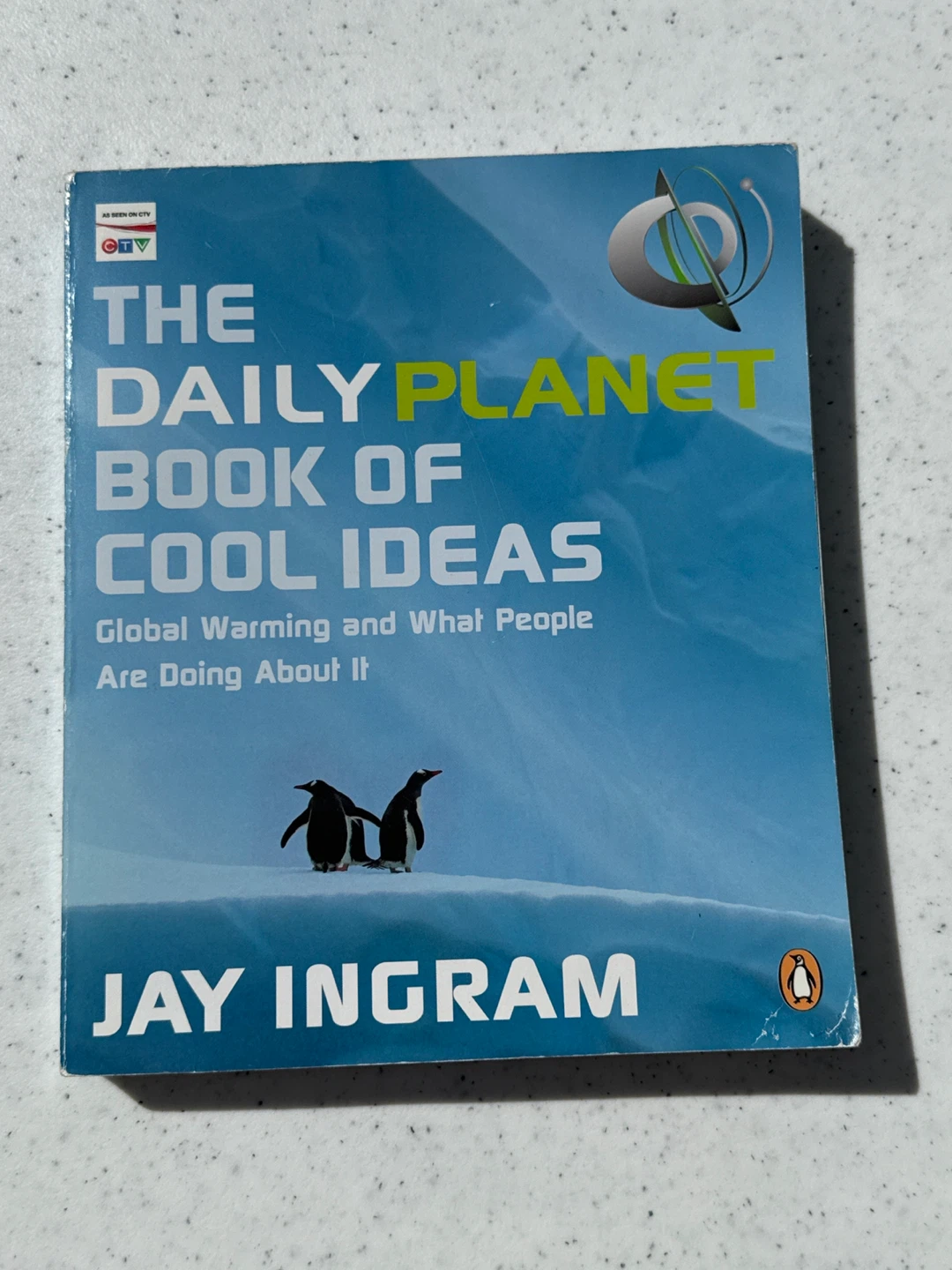 The Daily Planet Book of Cool Ideas by Jay Ingram