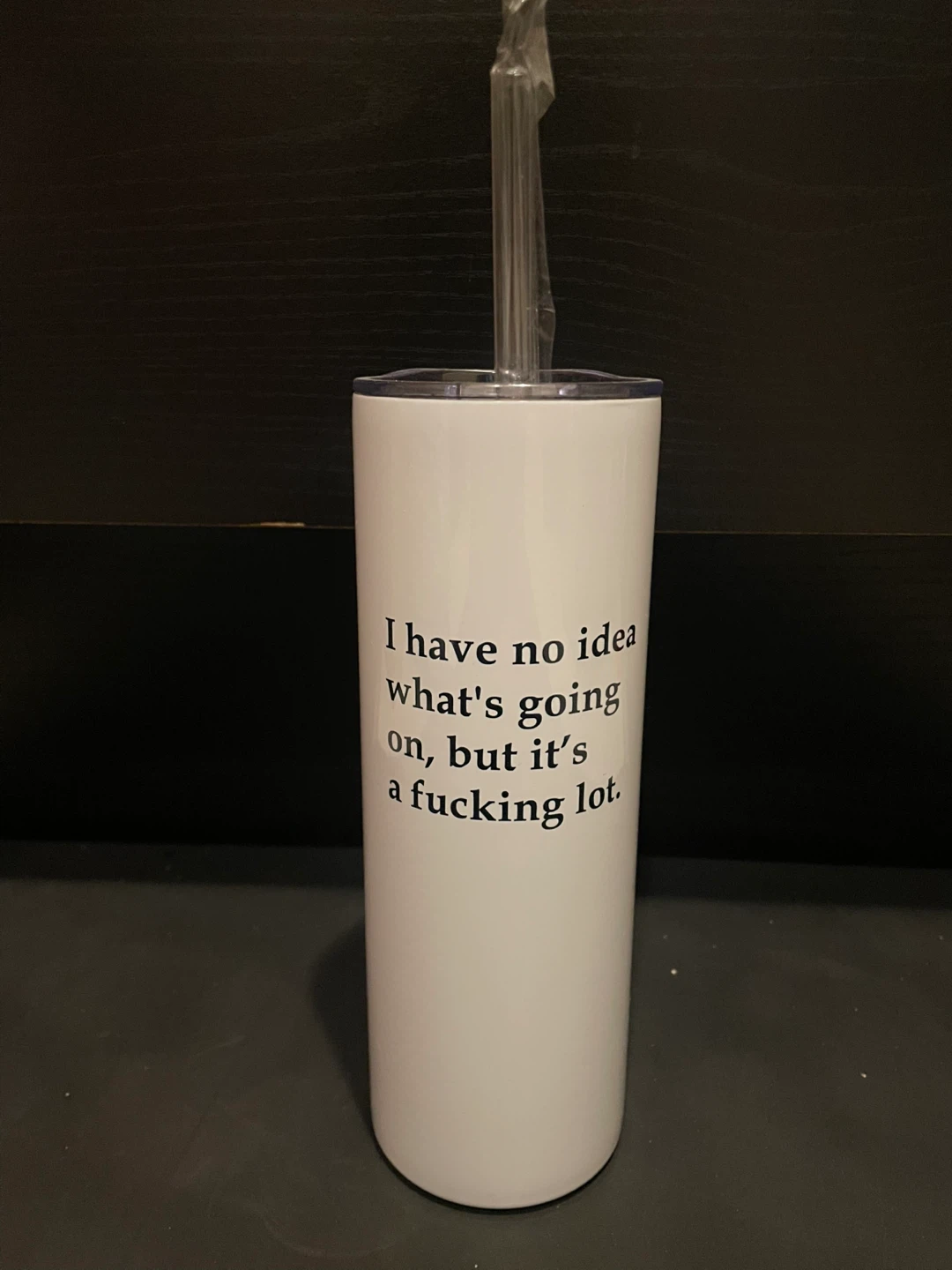 White Tumbler with funny quote
