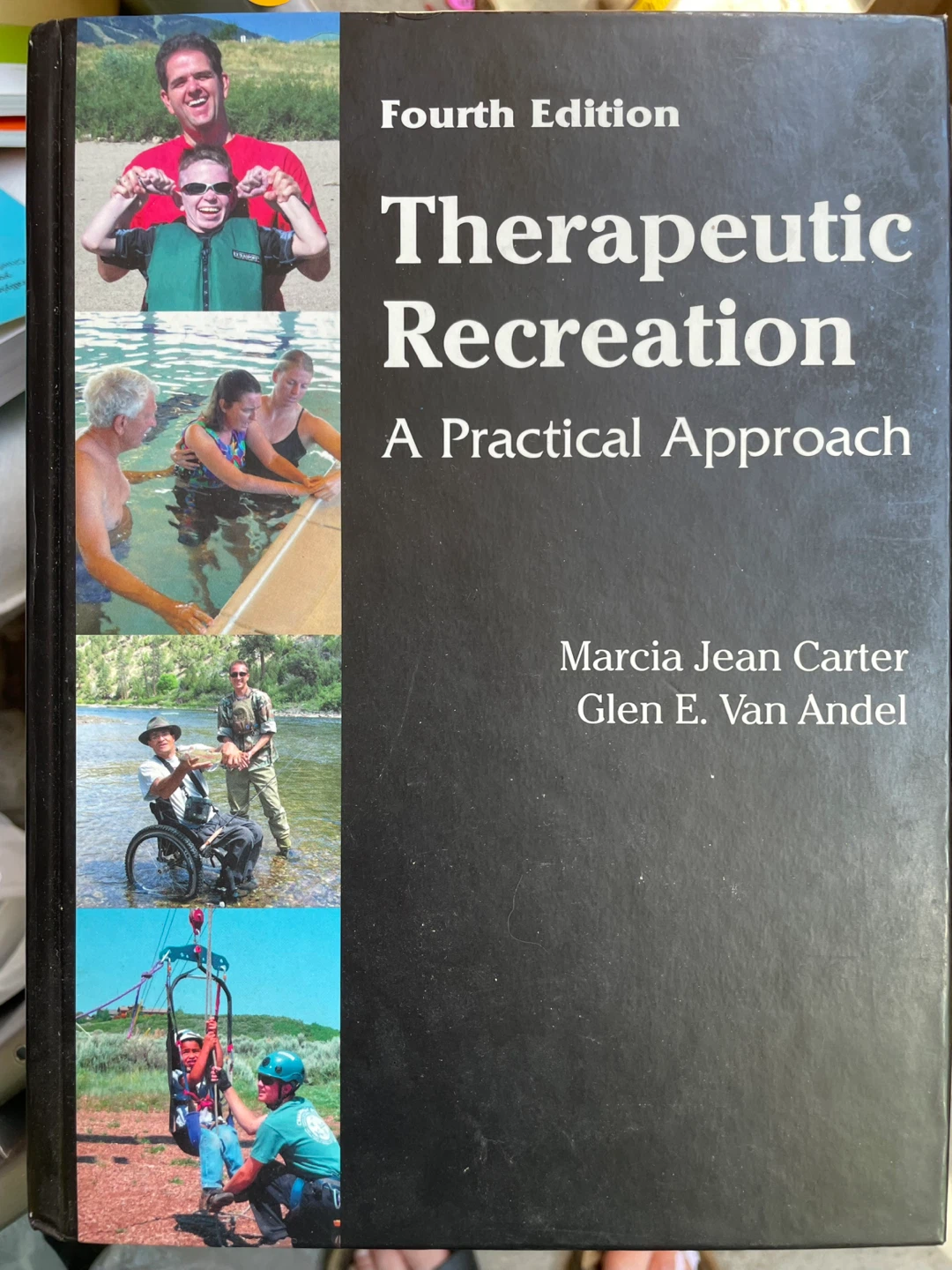 Therapeutic Recreation: A Practical Approach, Fourth Edition