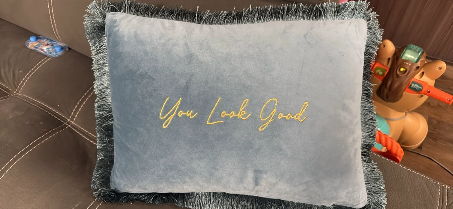 Decorative Pillow "You Look Good"