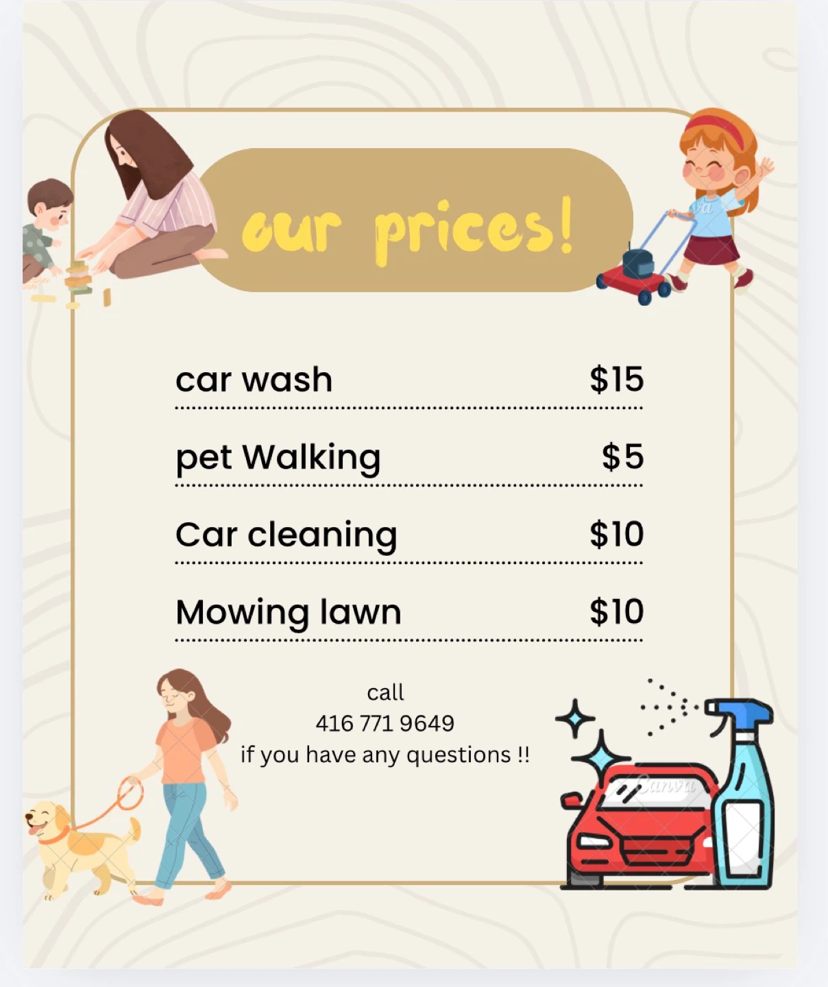 car detailing, lawn care, pet detailing.