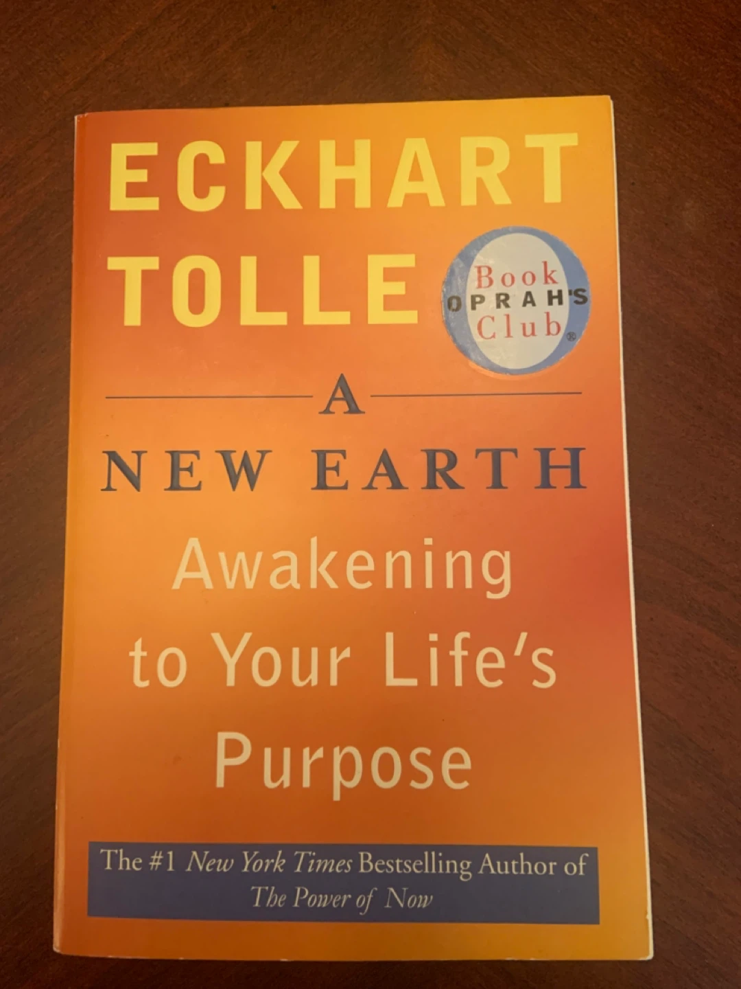 A New Earth: Awakening to Your Life's Purpose by Eckhart Tolle