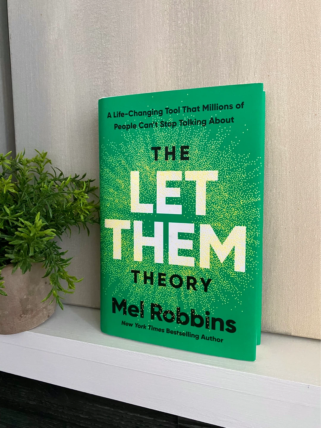 Never opened/read. The Let Them Theory Mel Robbins
