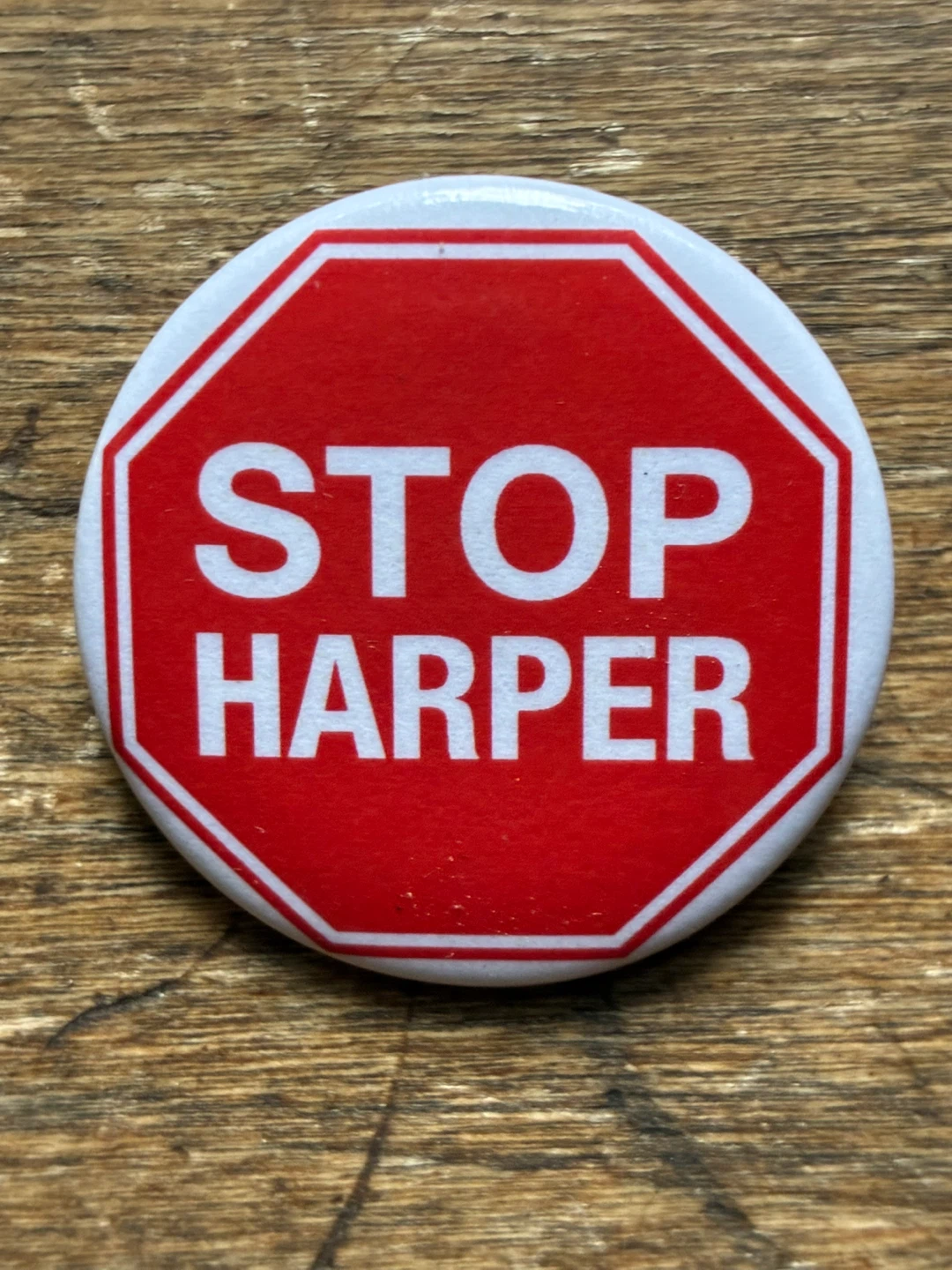 2015 anti Stephen Harper political button Canada politics