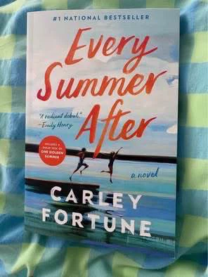 Every Summer After by Carly Fortune- Read once
