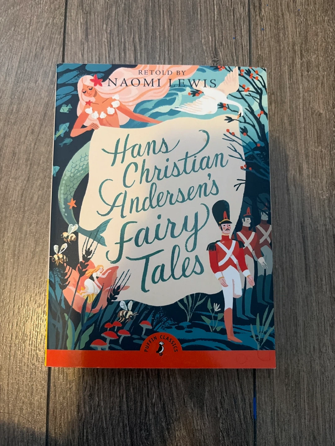 Hans Christian Andersen's Fairy Tales - Retold by Naomi Lewis