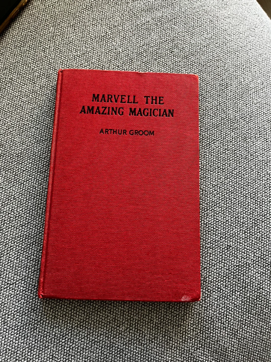 Marvell the Amazing Magician by Arthur Groom Book - photo 5
