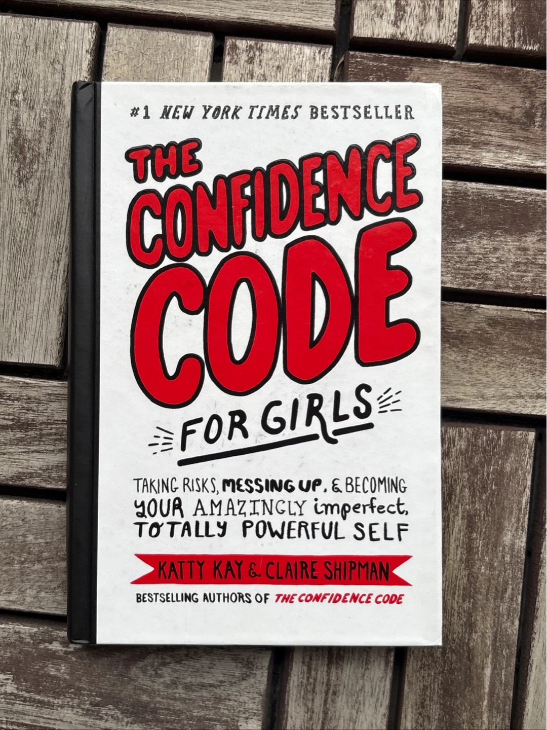 The Confidence Code for Girls Book