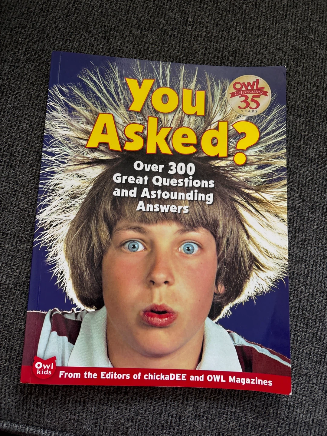 You Asked? Over 300 Great Questions and Astounding Answers Book