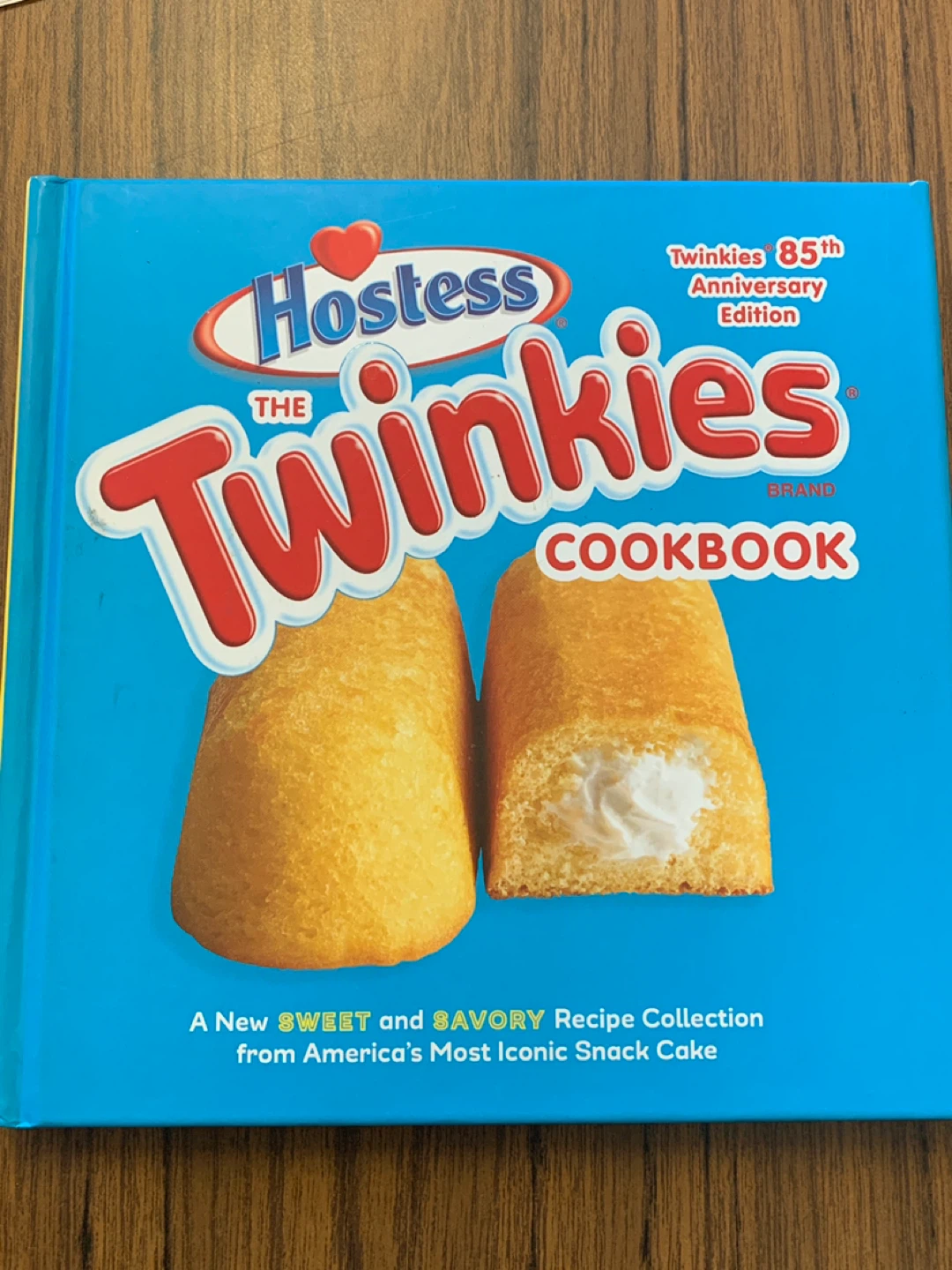 The Twinkies Cookbook: 85th Anniversary Edition cookbook book