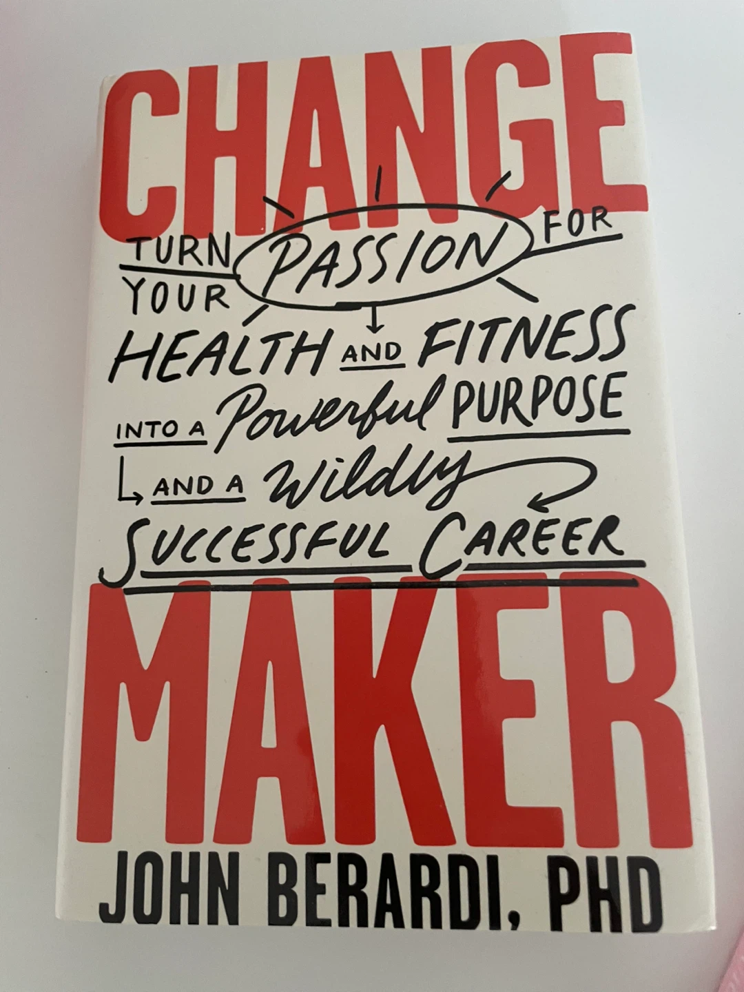 ⚽️Change Maker Book by John Berardi, PhD