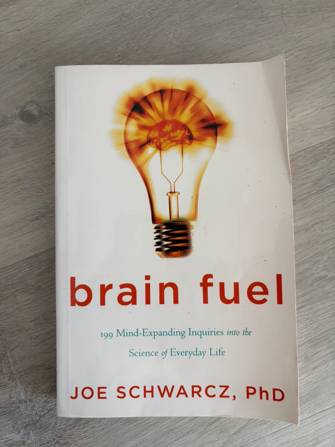 Brain Fuel by Joe Schwarcz, PhD